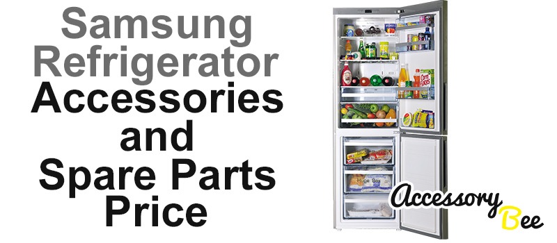 Samsung Refrigerator Spare Parts India Price List